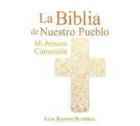 La Biblia de Nuestro pueblo. Mi primera comunión - Cruz (Biblia De Nuestro Pueblo - America Latina)
