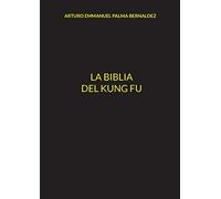 La Biblia del Kung Fu