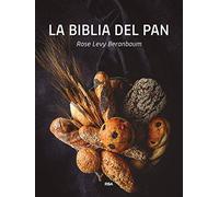 La biblia del pan (Gastronomía y Cocina)