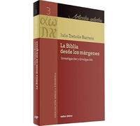La Biblia desde los márgenes. Investigación y divulgación. (Artículos selectos)