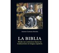 La Biblia: Desde sus orígenes a las traducciones en español