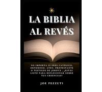 LA BIBLIA DETRÁS DEL ESCENARIO: No importa si eres católico, ortodoxo, ateo, protestante o testigos de Jehová , ¿estás listo para reflexionar sobre tus creencias?