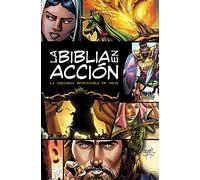 La Biblia en Accion (The Action Bible Spanish Edition)