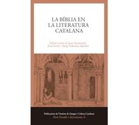 La Bíblia en la literatura catalana (Publicacions de l'Institut de Llengua i Cultura Catalanes (ILCC))