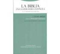 La Biblia En La Literatura Española I/2. Edad Media. El Texto. Fuente Y Autoridad (La Dicha de Enmudecer)