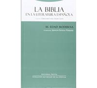 La Biblia En La Literatura Española III. Edad Moderna (La Dicha de Enmudecer)