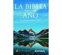 La Biblia en un año (Edición castellana): Tu encuentro diario con Dios (SAGRADA BIBLIA)
