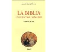 Biblia encuentro con Dios, La: Evangelio de Juan (Biblioteca de Iniciación Teológica)
