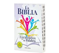 La Biblia. Enraizados En La Palabra: Con lectura guiada
