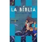 La Biblia : Histories De Deu