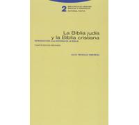 La Biblia judía y la Biblia cristiana: Introducción a la historia de la Biblia