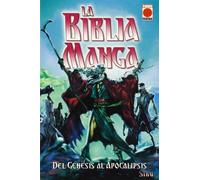 La biblia manga : del génesis al apocalipsis