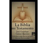 la Biblia, Mi testamento vol. II: Y si lo llevas contigo, que sea como quien lleva una llama encendida