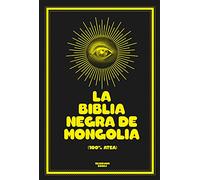 La Biblia Negra de Mongolia (Reservoir Narrativa)