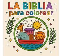 La Biblia para colorear: Colorea, relájate y conoce la Biblia. (Mandalas para niños)