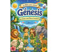 LA BIBLIA PARA COLOREAR - GENESIS: Cómo creó Dios el mundo