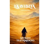 La Biblia para Jóvenes: Antiguo Testamento Edición Juvenil de cuentos bíblicos ilustrados con preguntas por edades (6 a 8) y (9 a 12) en cada capítulo