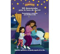 La Biblia para principiantes, 100 devocionales para la hora de dormir/ The Beginner’s Bible 100 Bedtime Devotions: Pensamientos y oraciones para finalizar el día