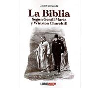 LA BIBLIA SEGÚN GENTIL MARIA Y WINSTON CHURCHILL