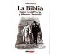 LA BIBLIA SEGÚN GENTIL MARIA Y WINSTON CHURCHILL