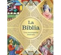 La Biblia: Una enciclopedia ilustrada
