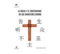 la biblia y el cristianismo en los caracteres chinos