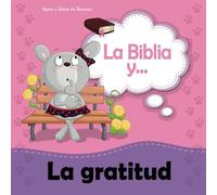 La Biblia y la gratitud: He aprendido el secreto de estar contento: Volume 8 (Biblipensamientos)