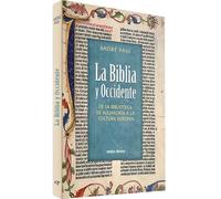 La Biblia y Occidente: De la Biblioteca de Alejandría a la cultura europea (Materiales de trabajo)