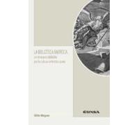 La biblioteca barroca: Un itinerario bibliófilo por la cultura simbólica áurea (Literatura Hispánica y Teoría de la Literatura)