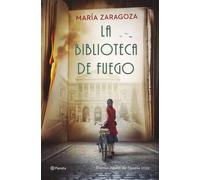La biblioteca de fuego | María Zaragoza