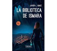 La biblioteca de Ismara | Javier L. Ibar