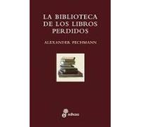 La Biblioteca De Los Libros Perdidos