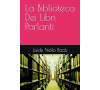La Biblioteca Dei Libri Parlanti