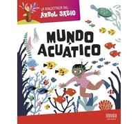 La Biblioteca del Árbol Sabio : Mundo acuático (IDEAKA)