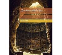 La biblioteca delle Verità (Quadrilogia del tempo)