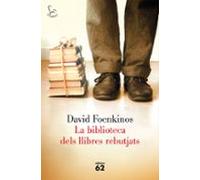 La Biblioteca Dels Llibres Rebutjats