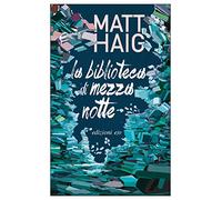 La biblioteca di mezzanotte (Dal mondo)