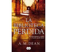 La biblioteca perdida: El conocimiento es poder, y el poder puede matar (SUMA)