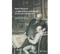 La biblioteca portatile. Sull'arte del collezionare (Le sfere)