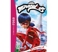 La Biblioteca rosa. Miraculous, 1. La supercanguro (Hachette INFANTIL)