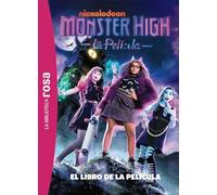 La biblioteca rosa. Monster High. El libro de la película (Hachette INFANTIL)