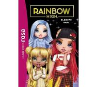 La Biblioteca Rosa. Rainbow High, 12. El equipo ideal (Hachette INFANTIL)