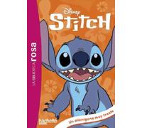 La Biblioteca rosa. Stitch, 1. Un alienígena muy trasto (Hachette INFANTIL)