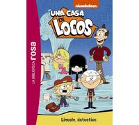 La Biblioteca rosa. Una casa de locos, 9. Lincoln detective (Hachette INFANTIL)