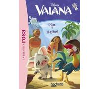 La Biblioteca rosa. Vaiana, 1. Pua y Heihei (Hachette INFANTIL)