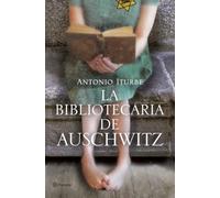 La bibliotecaria de Auschwitz (Autores Españoles e Iberoamericanos)