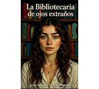 La bibliotecaria de ojos extraños