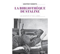 La bibliothèque de Staline: Un despote et ses livres