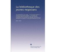 La bibliotheque des jeunes negocians: Ou l'arithmetique a leur u...