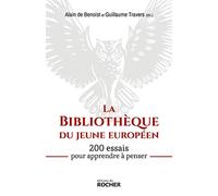 La bibliothèque du jeune européen: 200 essais pour apprendre à penser